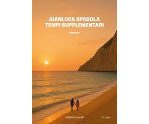 Tempi supplementari [Paperback] [Jul 18, 2025] Spadola, Gianluca