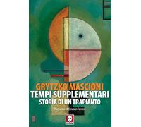 Tempi supplementari. Storia di un trapianto