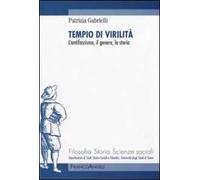 Tempio di virilità. L'antifascismo, il genere, la storia