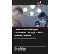 Tempismo ottimale per l'intervento chirurgico nella frattura orbitale: Una revisione sistematica e una meta-analisi