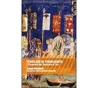 Templari in Terrasanta. L'oltremare del templare di Tiro