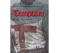 Templari. Storia, mito e mistero
