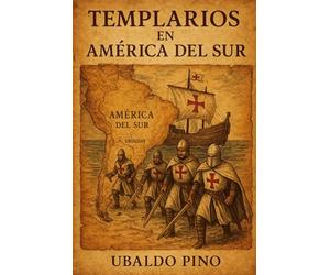 Templarios en América del Sur