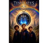 Templates and the Silver Compass