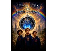 Templates and the Silver Compass: 5