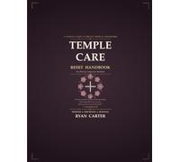 Temple Care Reset Handbook: The 90-Day Companion Workbook