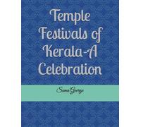 Temple Festivals of Kerala-A Celebration