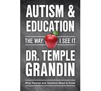 Temple Grandin Autism & Education: The Way I See It (Tascabile)