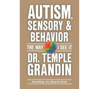 Autism, Sensory and Behavior: Everything You Need to Know