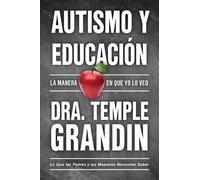 Temple Grandin Autismo Y Educación (Tascabile)