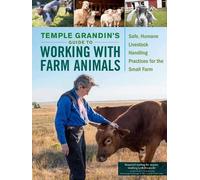 Temple Grandin Temple Grandin's Guide to Working with Farm Animals (Tascabile)