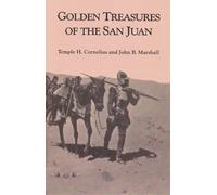 Temple H. Cornelius John B. Marshal Golden Treasures of the San Jua (Tascabile)