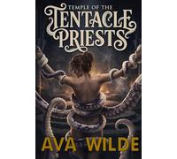 Temple Of The Tentacle Priests: A Monster Romance Novel