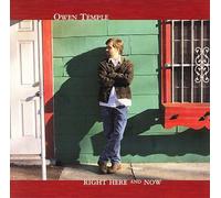 Temple, Owen - Right Here & Now