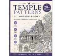 Temple Patterns Coloring Book for Adults: Sacred Indian Designs for Relaxation & Mindfulness: Stress Relief | Intricate & Easy Designs | Mindfulness & Creativity | For Adults & Teens