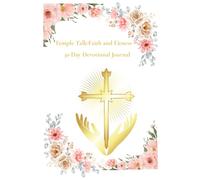 Temple Talk: Faith and Fitness: 30 Day Devotional Journal and daily tracker