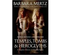 Temples, Tombs, & Hieroglyphs: A Popular History of Ancient Egypt [Paperback]...