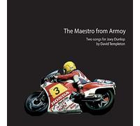 Templeton, David - Maestro From Armoy: Two Songs For Joey Dunlop