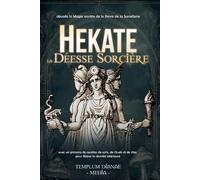 Templum Dianae Media Hekate la Déesse Sorcière (Tascabile)