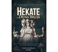 Templum Dianae Media Hekate la Diosa Bruja (Tascabile)