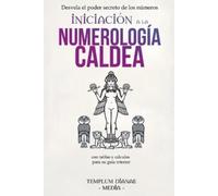 Templum Dianae Media Iniciación a la Numerología Caldea (Tascabile)