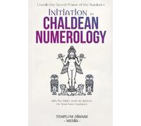 Templum Dianae Media Initiation to Chaldean Numerology (Tascabile)