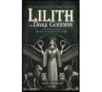 Templum Dianae Media Lilith the Dark Goddess (Copertina rigida)