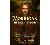 Templum Dianae Media Morrigan the Dark Goddess (Tascabile)