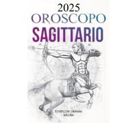 Templum Dianae Media Oroscopo Sagittario 2025 (Tascabile)