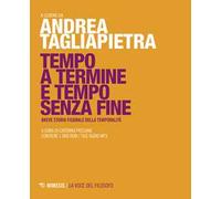 Tempo a termine e tempo senza fine. Breve storia figurale della temporalità. Con DVD-ROM