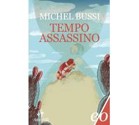 Tempo assassino - Bussi Michel