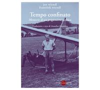 Tempo confinato. Memorie di un prigioniero politico - [Miraggi Edizioni]