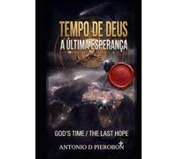 TEMPO DE DEUS: A ÚLTIMA ESPERANÇA