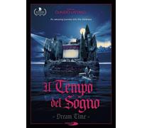 Il tempo del sogno - Dream time (Claudio Lattanzi - DVD) Nuovo