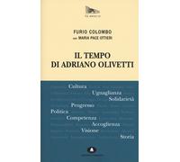 Tempo Di Adriano Olivetti - Colombo Furio Ottieri Maria Pace - 2024