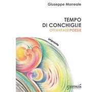 Tempo di conchiglie. Ottantasei poesie