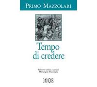 Tempo di credere. Ediz. critica
