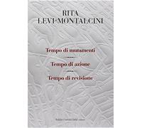 Tempo di mutamenti-Tempo di azione-Tempo di revisione