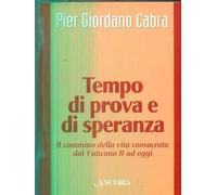 Tempo di prova e di speranza