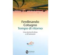 Tempo di ritorno. Una storia di clima e di fantasmi