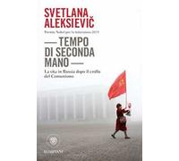 Tempo di seconda mano. La vita in Russia dopo il crollo del comunismo