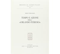 Tempo e azione nell'«Orlando furioso» - Praloran Marco