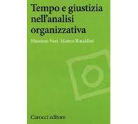 Tempo e giustizia nell'analisi organizzativa