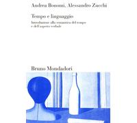 Tempo e linguaggio. Introduzione alla semantica del tempo e dell'aspetto verbale