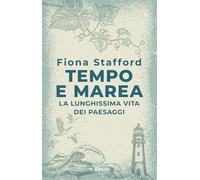 Tempo e marea. La lunghissima vita dei paesaggi