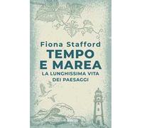 Tempo e marea. La lunghissima vita dei paesaggi