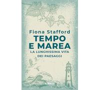 Tempo e marea. La lunghissima vita del paesaggio