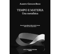 Tempo e materia. Una metafisica