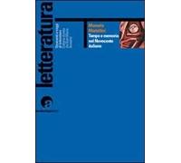 Tempo e memoria nel Novecento italiano
