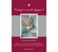 Tempo e no di zàgare. Vol. 2